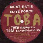 MEAT KATIE&ELITE FORCE - Toba - Maxi 45T