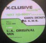 GWEN DICKEY & K.W.S. - Ain't Nobody (Loves Me Better) - Disque Maxi 45T x 2