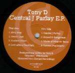 TONY D - Central J Parlay EP - Maxi 45T