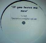If You Leave Me Now