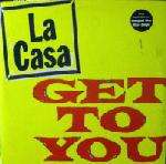 LA CASA - Get To You - Disque Maxi 45T