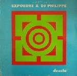 Exposure & Dj Philippe Music.