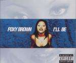 FOXY BROWN & JAY-Z - I'll Be - CD single