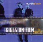 Duran Duran - Girls On Film - The Remixes