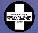 Tru Faith & Dub Conspiracy - Freak Like Me Record