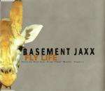 Basement Jaxx - Fly Life