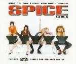 Who Do You Think You Are / Mama - Spice Girls