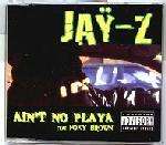 JAY-Z & FOXY BROWN - Ain't No Playa - CD single