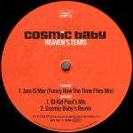 COSMIC BABY - Heaven's Tears - Maxi 45T