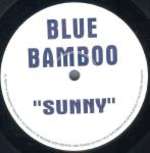 BLUE BAMBOO - Sunny - 12 inch 45 rpm