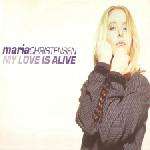 MARIA CHRISTENSEN - My Love Is Alive - Maxi 45T