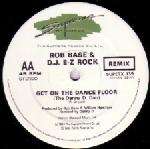 ROB BASE & DJ E-Z ROCK - Get On The Dance Floor (The Danny D. Remix) - 12 inch 45 rpm
