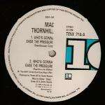 Mac Thornhill - Who's Gonna Ease The Pressure