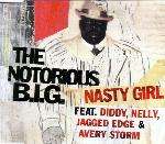 Notorious B.i.g. - Nasty Girl