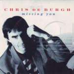 Chris De Burgh - Missing You