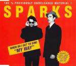 Sparks - When Do I Get To Sing
