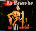 Be My Lover - La Bouche