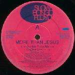 SLOW BONGO FLOYD - More Than Jesus - 12 inch 45 rpm