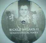 Bickle Breaks Ii