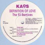 Kaos - Definition Of Love (the 93 Remixes)
