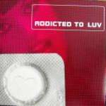 Addicted To Luv listings