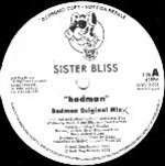Sister Bliss - Badman
