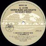Oh! What A World - Sister Bliss