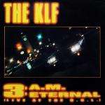 Klf - 3am Eternal (live At The Ssl)