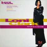 LONI CLARK - Love's Got Me (On A Trip So High) - Disque Maxi 45T