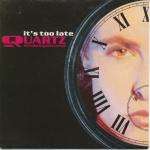 QUARTZ INTRODUCING DINA CARROLL - It's Too Late - 7inch (SP)