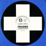Everytime You Need Me - Fragma