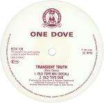 Transient Truth - One Dove