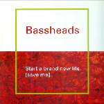BASSHEADS - Start A Brand New Life (Save Me) - Disque Maxi 45T