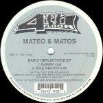 MATEO&MATOS - Early Reflections EP - Maxi 45T