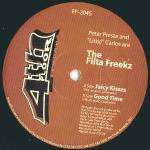 FILTA FREEKZ, THE - Juicy Kisses / Good Time - 12 inch 45 rpm