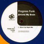 PROGRESS FUNK - Around My Brain - 12 inch 45 rpm