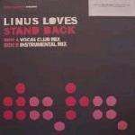 LINUS LOVES - Stand Back - Maxi 45T