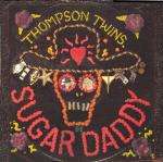 THOMPSON TWINS - Sugar Daddy - Disque Maxi 45T