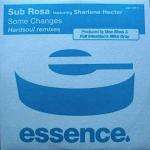 SUB ROSA & SHARLENE HECTOR - Some Changes (Hardsoul Remixes) - Disque Maxi 45T
