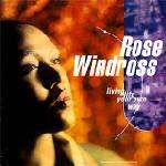 ROSE WINDROSS - Living Life Your Own Way - Maxi 45T