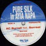 AC BURRELL & WICKED WARRIORS - Pure Silk In Ayia Napa - 12 inch 45 rpm