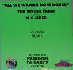 All We Wanna Do Is Dance