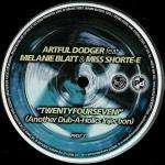 ARTFUL DODGER & MELANIE BLATT & MISS SHORTE-E - Twentyfourseven! (Another Dub-A-Holics Injection) - 12 inch 45 rpm