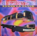 LES NEGRESSES VERTES - AprÃ¨s La Pluie - Maxi 45T