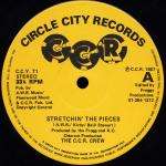 C.C.R. CREW, THE - Stretchin' The Pieces - 12 inch 45 rpm