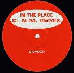 C.N.M. - In The Place - Not On Label (C.N.M. Series) - Break Beat
