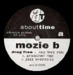 Mozie B - Drug Free - About Time Records - Hip Hop