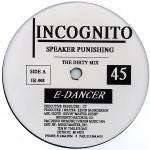 E-Dancer - Speaker Punishing - Incognito Records - Detroit Techno