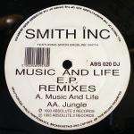 Smith Inc - Music And Life E.P. (Remixes) - Absolute 2 Records - Hardcore
