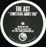 Act, The - Something About You - Spot On Records - Trance